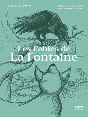 cover image of Les Fables de la Fontaine commentées par Jean-Joseph Julaud et illustrées par Chaunu